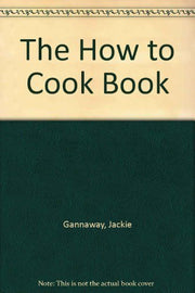 The How to Cook Book