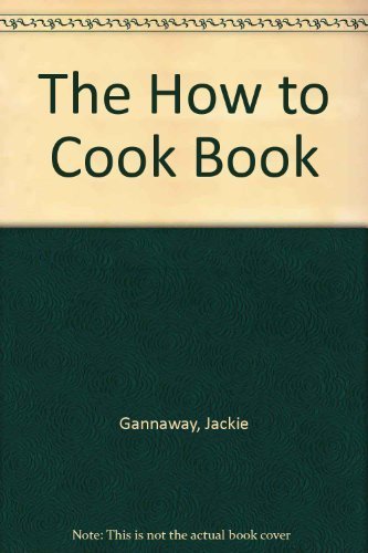 The How to Cook Book