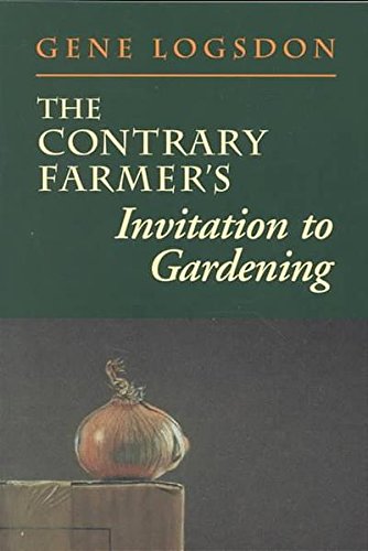 The Contrary Farmer's Invitation to Gardening used book depot