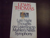 Late Night Thoughts on Listening to Mahler's Ninth Symphony
