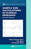 Sample Size Calculations in Clinical Research, Second Edition Chapman  HallCRC Biostatistics Series Chow, SheinChung; Wang, Hansheng and Shao, Jun