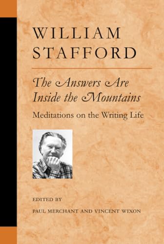 The Answers Are Inside the Mountains: Meditations on the Writing Life (Poets On Poetry)