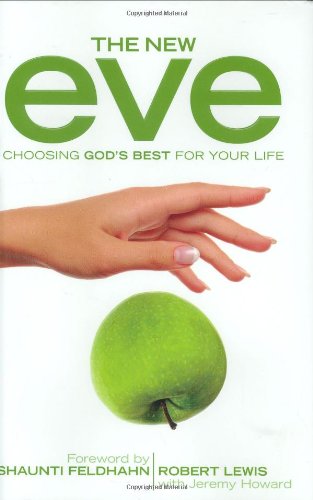 The New Eve: Choosing God's Best for Your Life used book depot