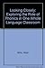 Looking Closely: Exploring the Role of Phonics in One Whole Language Classroom Mills, Heidi; OKeefe, Timothy and Stephens, Diane