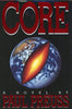 Core: A Novel Preuss, Paul