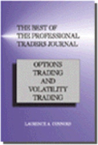 The Best of the Professional Traders Journal: Options Trading and Volatility Trading used book depot