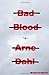 Bad Blood: A Crime Novel [Hardcover] Dahl, Arne and WillsonBroyles, Rachel