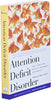 Attention Deficit Disorder: The Unfocused Mind in Children and Adults Yale University Press Health  Wellness [Paperback] Brown, Thomas