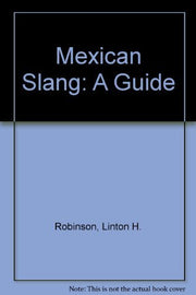 Mexican Slang: A Guide (English and Spanish Edition) used book depot
