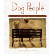 Dog People: Writers and Artists on Canine Companionship