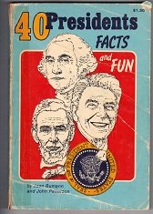 40 Presidents: Facts and Fun Bumann, Joan and Patterson, John