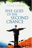 The God of the Second Chance: Starting Fresh with Gods Forgiveness Laurie, Greg