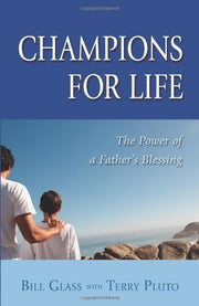 Champions For Life: The Power Of A Father's Blessing used book depot
