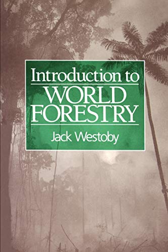 Introduction to World Forestry [Paperback] Westoby, Jack