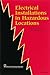 Electrical Installations in Hazardous Locations Schram, Peter J