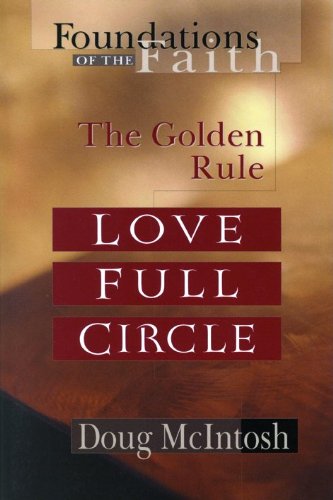 Love Full Circle: The Golden Rule (Foundations of the Faith) used book depot