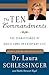 The Ten Commandments: The Significance of Gods Laws in Everyday Life [Paperback] Schlessinger, Laura and Vogel, Stewart