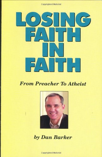 Losing Faith in Faith: From Preacher to Atheist used book depot