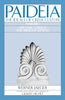 Paideia: The Ideals of Greek Culture: Volume I: Archaic Greece: The Mind of Athens