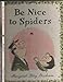 Be Nice to Spiders Margaret Bloy Graham