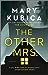 The Other Mrs: A Novel [Paperback] Kubica, Mary