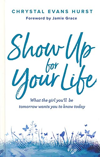 Show Up For Your Life
