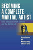 Becoming a Complete Martial Artist: Error Detection in Selfdefense And the Martial Arts Sutrisno, Tristan; MacYoung, Marc and Gordon, Dianna