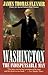Washington: The Indispensable Man