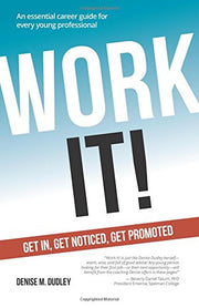 Work It!: Get In, Get Noticed, Get Promoted used book depot