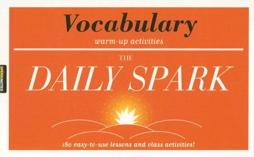 Vocabulary The Daily Spark: 180 EasytoUse Lessons and Class Activities SparkNotes