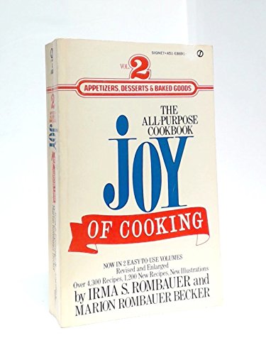 The AllPurpose Cookbook Joy of Cooking Volume 2 Appetizers, Desserts  Baked Goods [Mass Market Paperback] Rombauer, Irma S