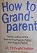 How to Grandparent Dodson, Fitzhugh