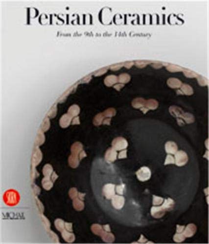 Persian Ceramics: 9th  14th Century [Hardcover] Curatola, Giovanni
