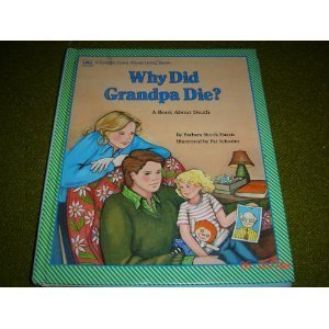 Why Did Grandpa Die? A Book About Death used book depot