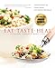 Eat-Taste-Heal: An Ayurvedic Cookbook for Modern Living