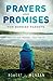 Prayers and Promises for Worried Parents: Hope for Your Prodigal Help for You [Paperback] Morgan, Robert J