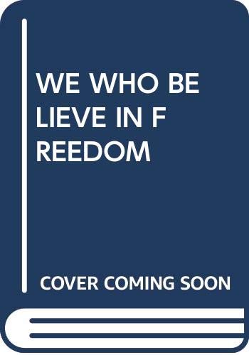 We Who Believe in Freedom used book depot
