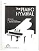 The Piano Hymnal: Piano Book [Paperback] David Smither