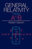 General Relativity from A to B [Paperback] Geroch, Robert