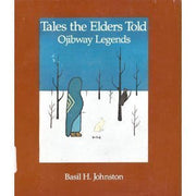 Tales the Elders Told: Ojibway Legends used book depot