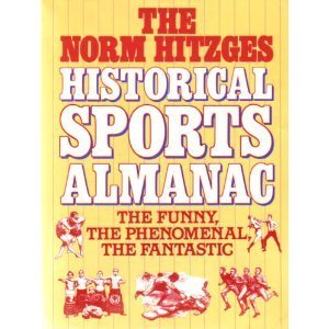 The Norm Hitzges Historical Sports Almanac: The Funny, the Phenomenal, the Fantastic used book depot