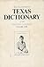 The Illustrated Texas Dictionary of the English Language Volume 1 [Paperback] Jim Everhart; photography by Thaine Manske