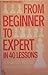 From Beginner to Expert in 40 Lessons Aleksander Kostyev and Jon Speelman