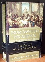 From Dawn to Decadence: 500 Years of Western Cultural Life - 1500 to the Present used book depot
