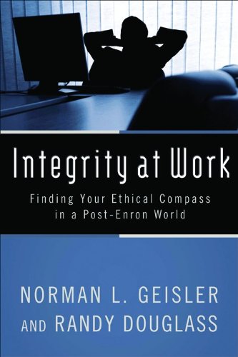 Integrity at Work: Finding Your Ethical Compass in a Post-Enron World used book depot