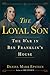 The Loyal Son: The War in Ben Franklin's House