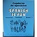 Spanish is Fun: Book 1 Cuaderno de ejercicios Spanish Edition Wald, Heywood