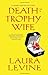 Death of a Trophy Wife A Jaine Austen Mystery [Hardcover] Levine, Laura