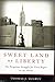 Sweet Land of Liberty: The Forgotten Struggle for Civil Rights in the North
