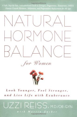 Natural Hormone Balance For Women: Look Younger, Feel Stronger, and Live Life with Exuberance used book depot